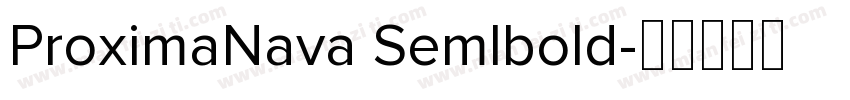 ProximaNava Semlbold字体转换